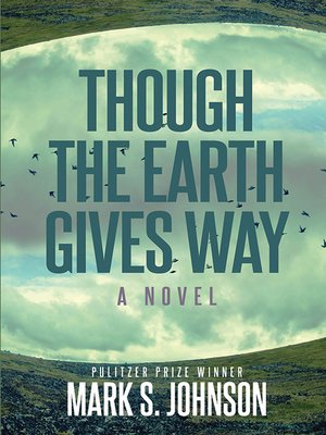 cover image of Though the Earth Gives Way
